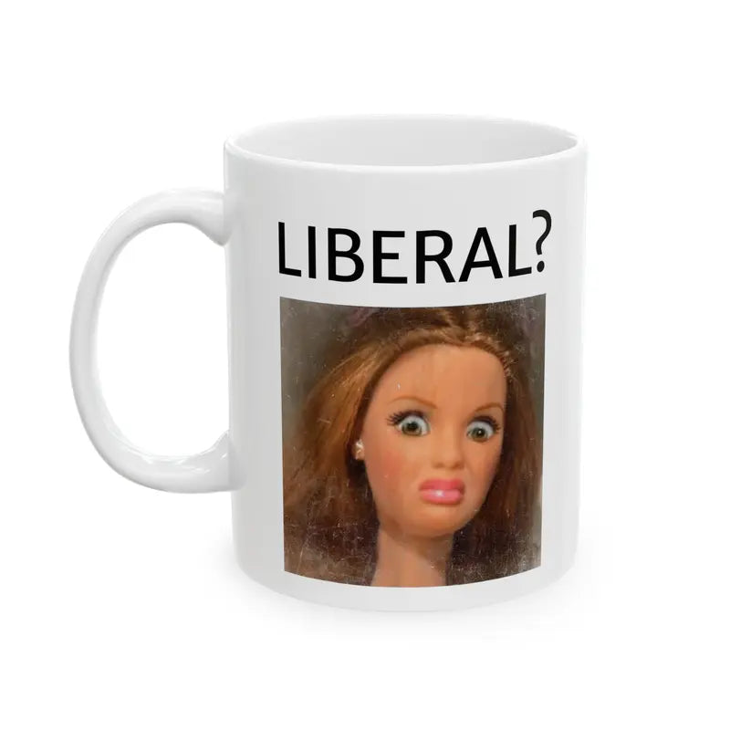 Funny Barb Lib Mug, Sarcastic Reaction Coffee Cup