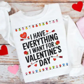 I Have Everything I Want For Valentine's Day And It's Me I'm Everything Shirt, Couples Gift
