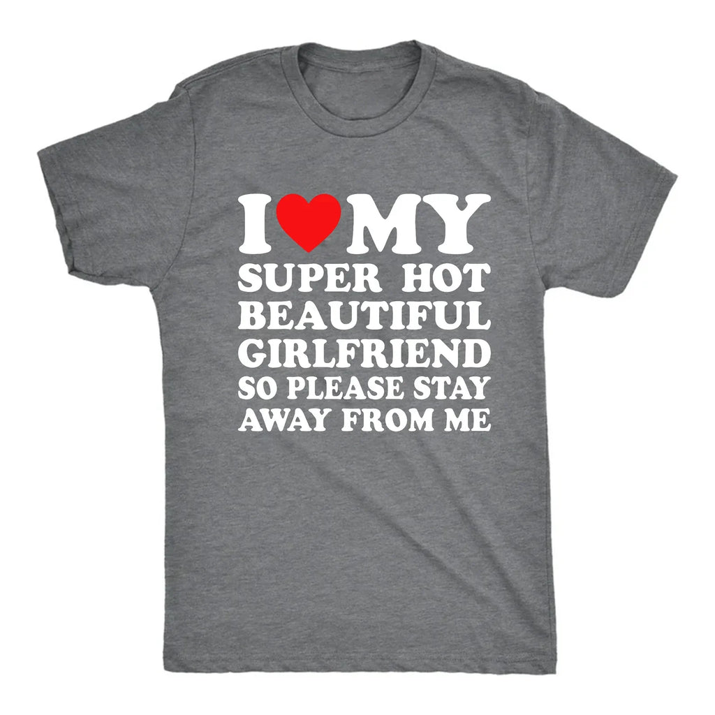 I Love My Girlfriend Shirt, Valentine Tshirt