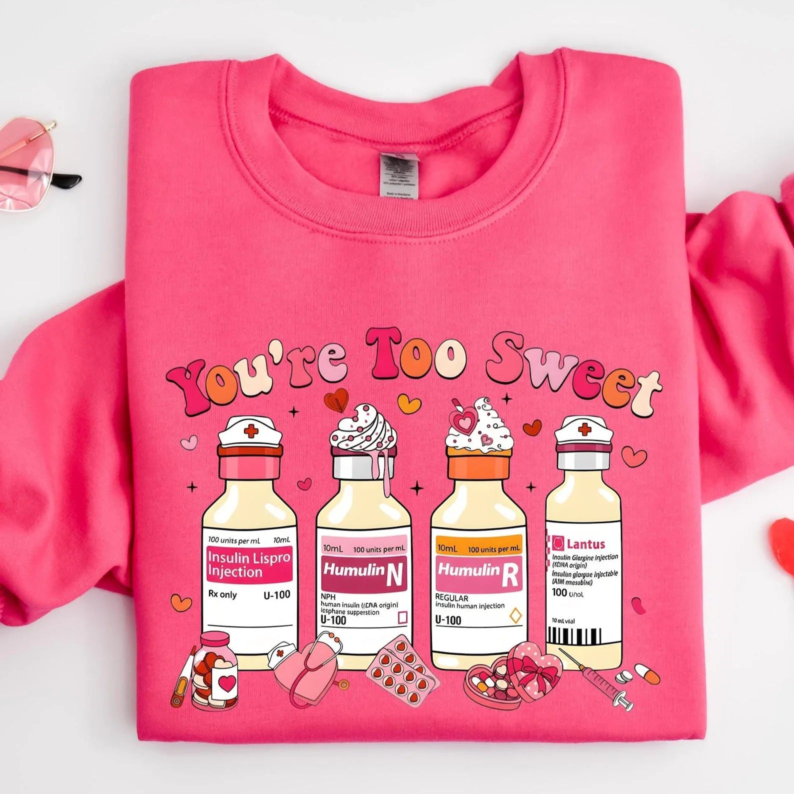 You Are Too Sweet Nurse Sweatshirt, Nurse Sweatshirt, Valentine Gift
