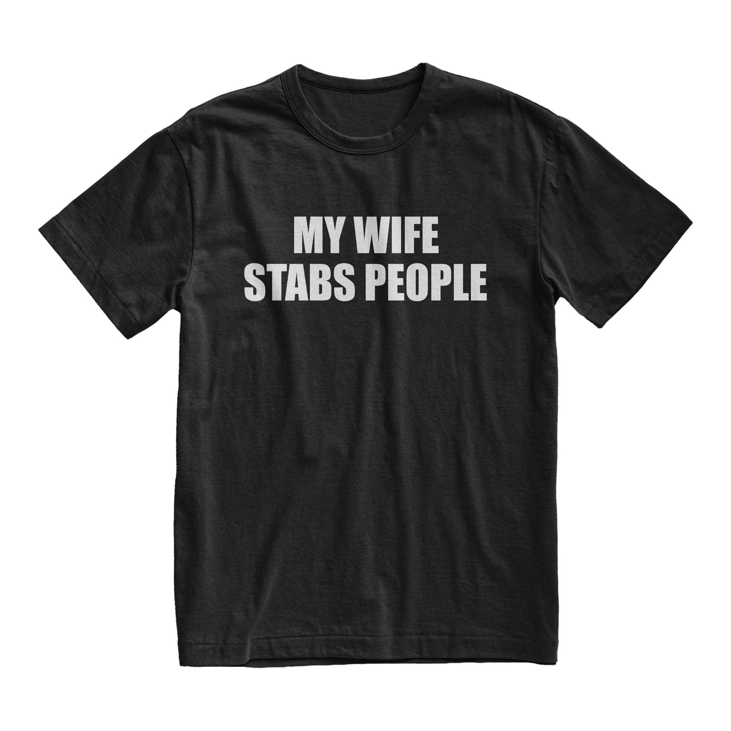 My Wife Stabs People Shirt, Couples Tee