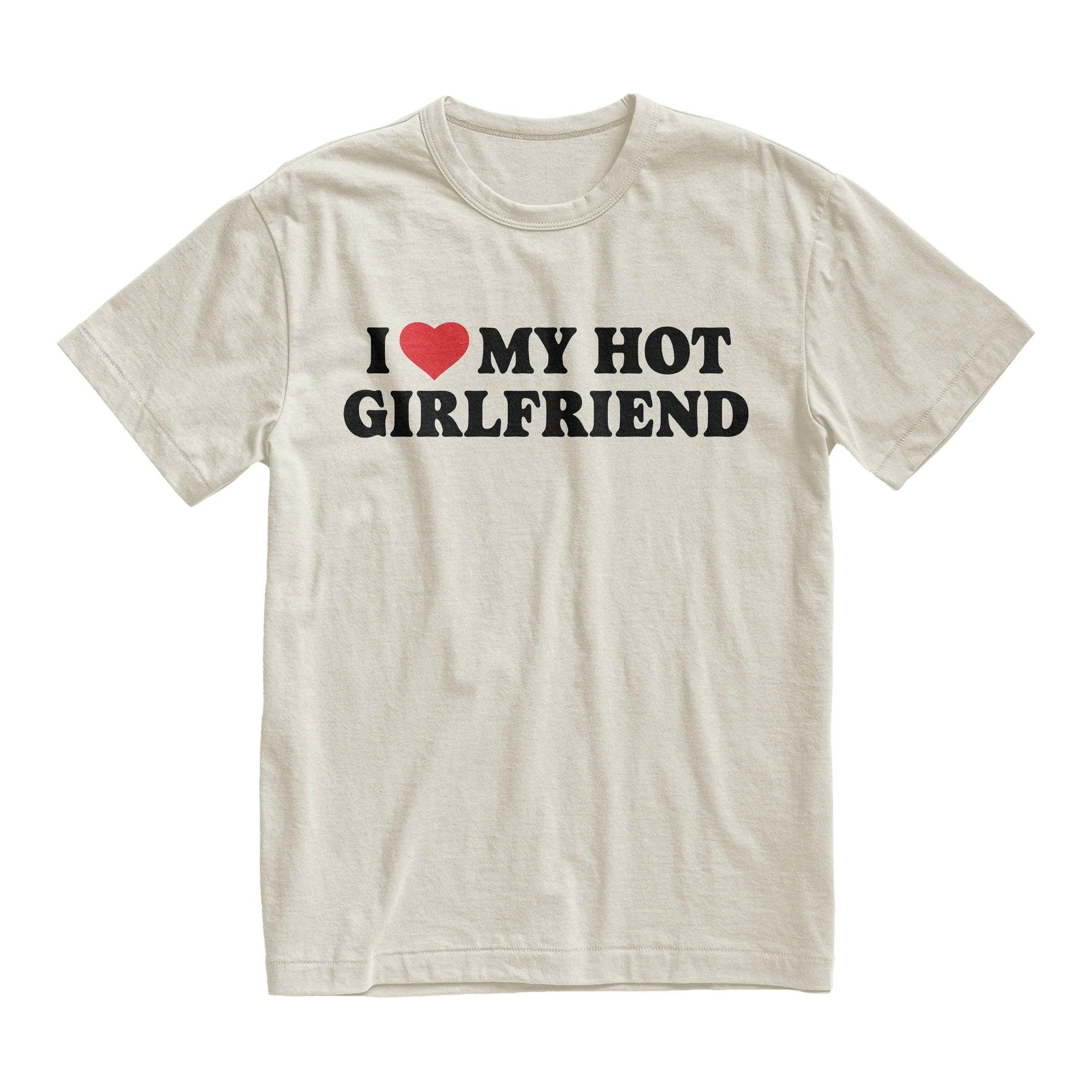 I Love My Hot Girlfriend TShirt, Relationship TShirt