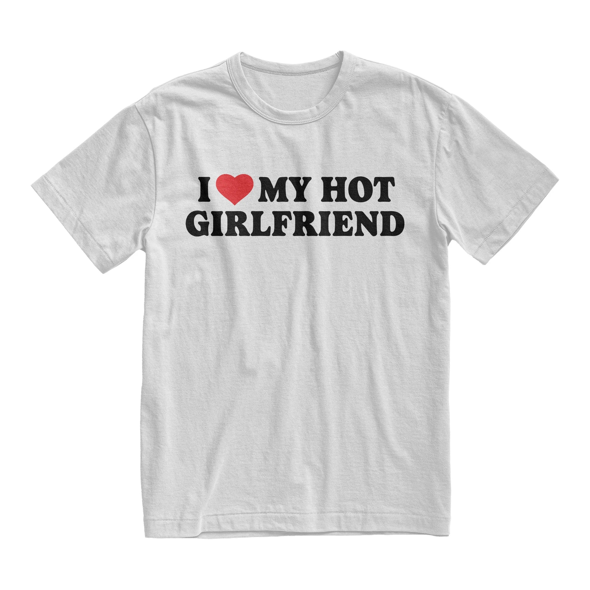 I Love My Hot Girlfriend TShirt, Relationship TShirt