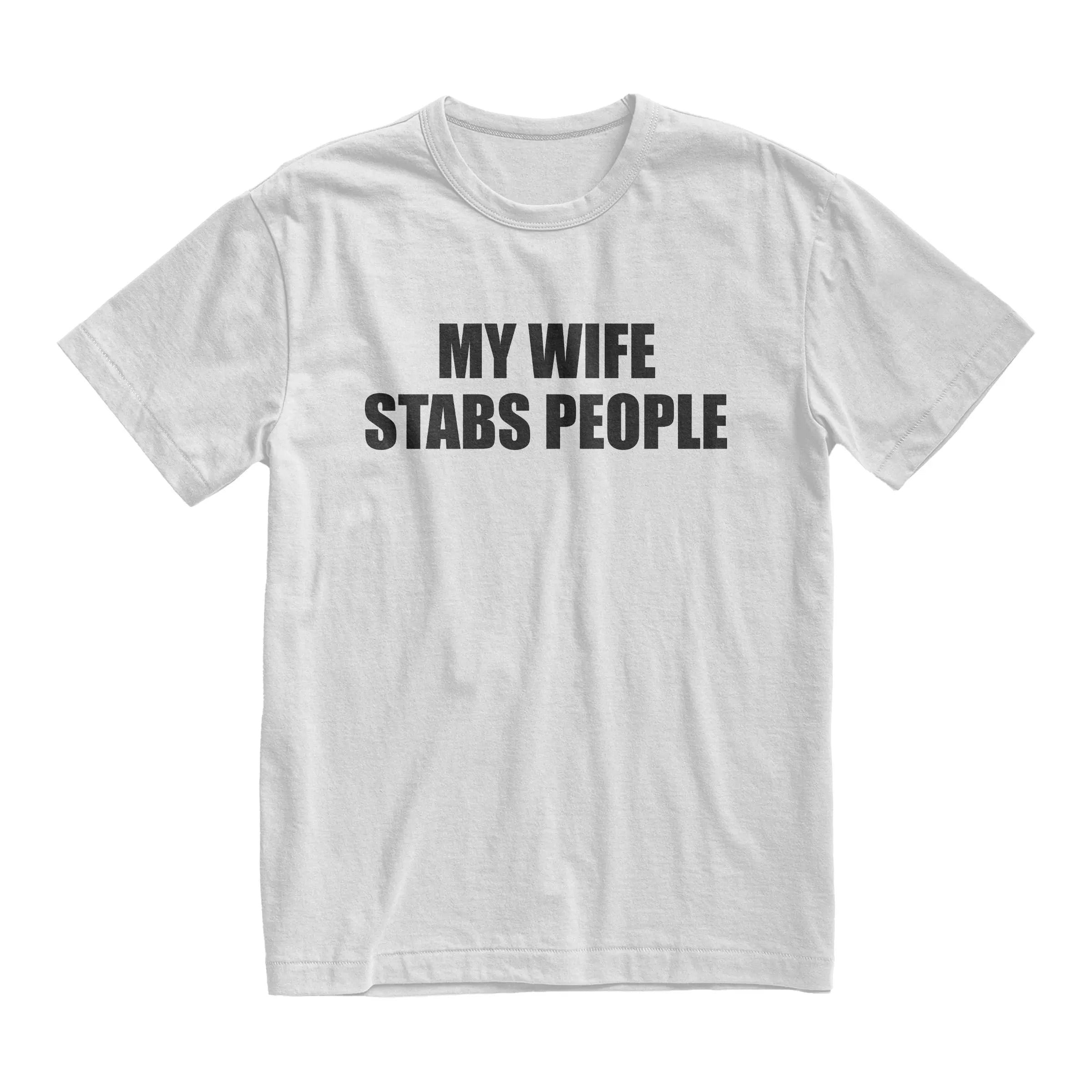 My Wife Stabs People Shirt, Couples Tee