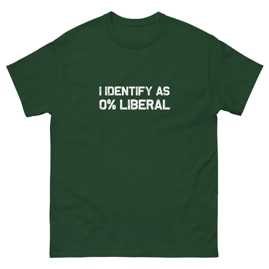 I Identify As Zero Percent Liberal Funny Statement Shirt