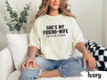 She’s My Friends Wife Shirt, Couple TShirt