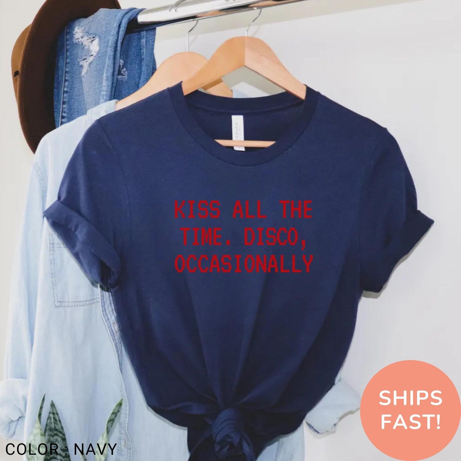Kiss All The Time Disco Occasionally Shirt, Funny Quote Tee