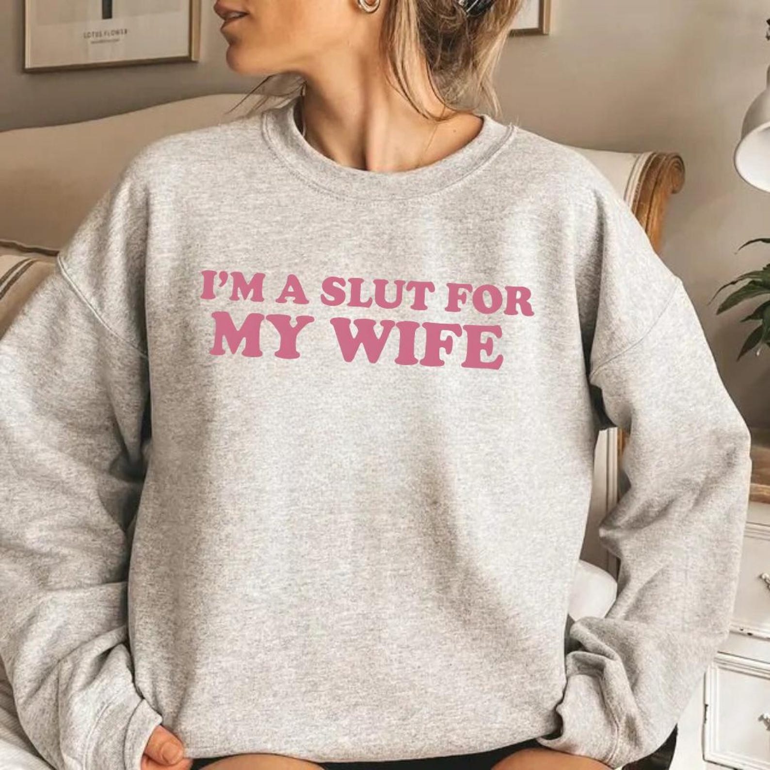 Im A Slutt For My Wife Shirt, Adult Humor Tee, Valentines Gift
