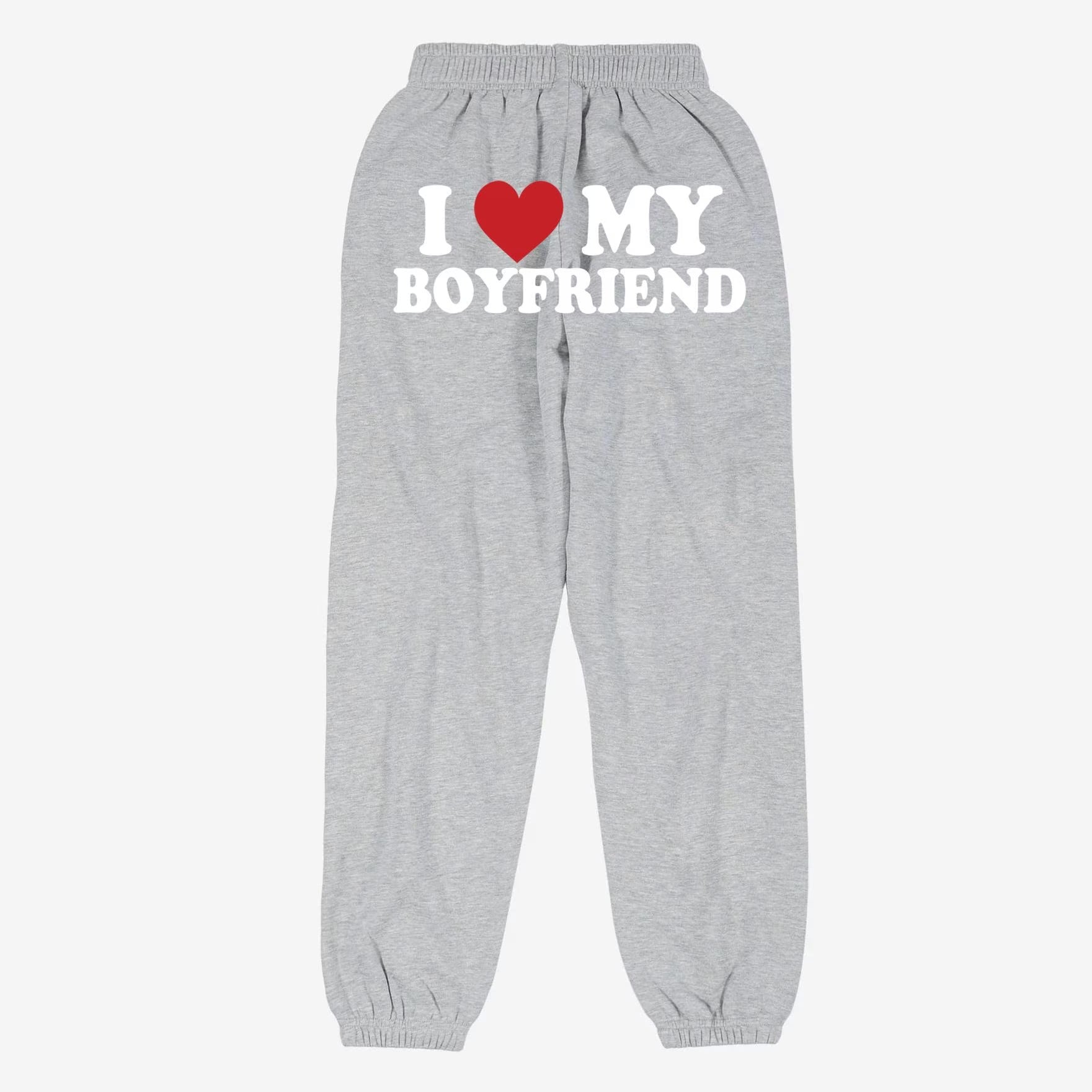 I Love My Boyfriend Sweatpants, Matching Sweatpants