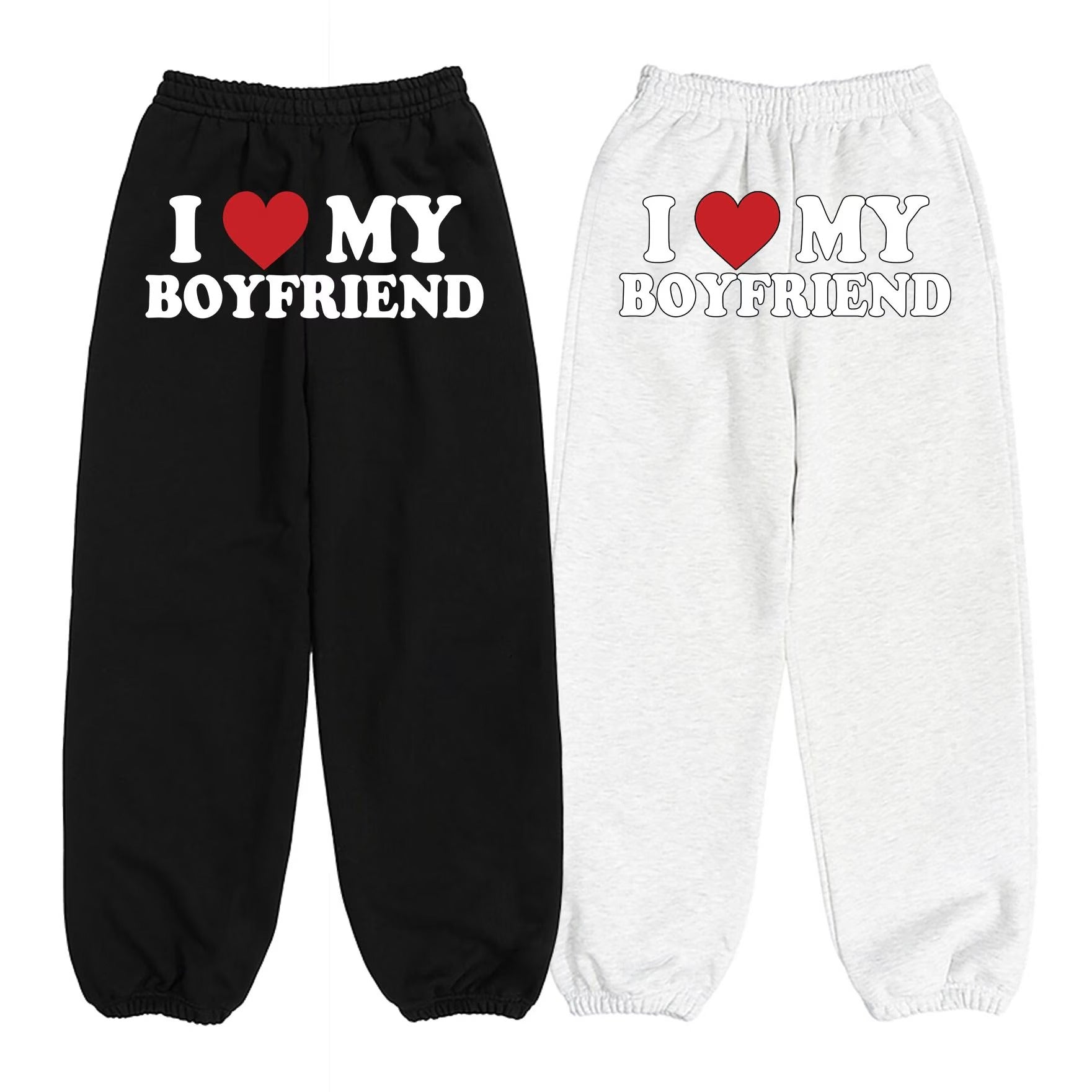 I Love My Boyfriend Sweatpants, Matching Sweatpants