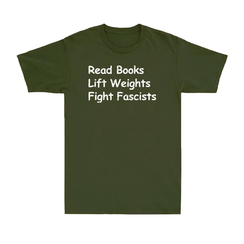 Read Books Lift Weights Fight Fascists Shirt, Mens TShirt
